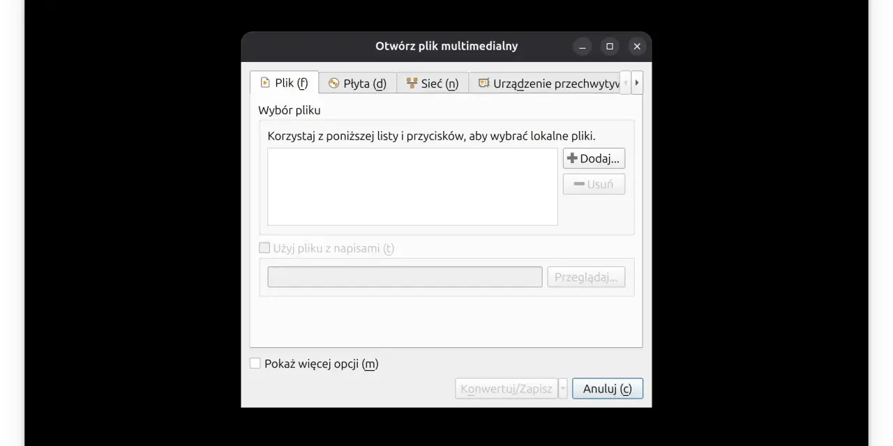 Okno dialogowe "Otwórz plik multimedialny" w VLC media player. Można tu dodać pliki, wybrać napisy lub przejść do zaawansowanych opcji.