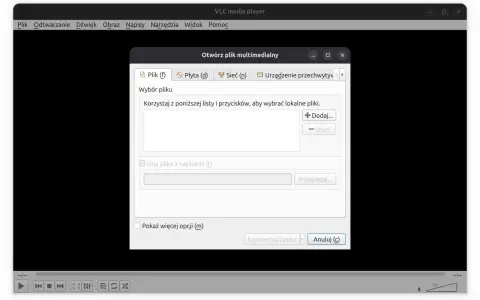 Okno dialogowe "Otwórz plik multimedialny" w VLC media player. Można tu dodać pliki, wybrać napisy lub przejść do zaawansowanych opcji.