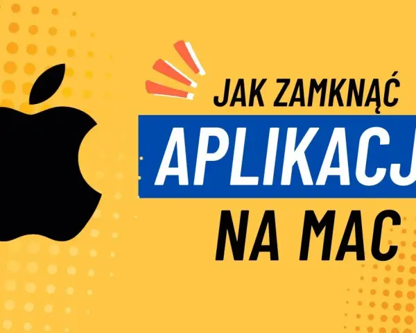 Jak zamknąć aplikacje na Macu? Szybkie metody i porady