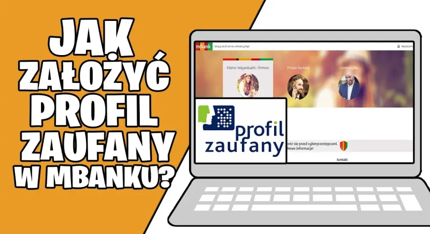 Profil Zaufany w mBank: Jak założyć szybko i bez wizyty w urzędzie?