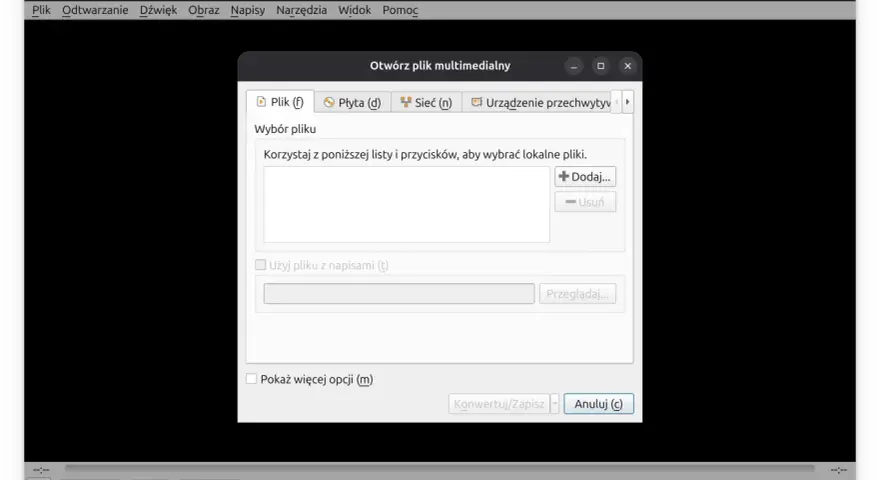 Okno dialogowe "Otwórz plik multimedialny" w VLC media player. Można tu dodać pliki, wybrać napisy lub przejść do zaawansowanych opcji.