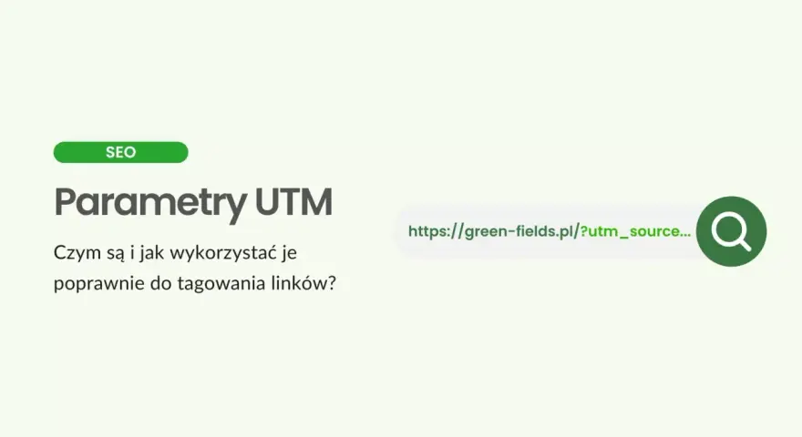Parametry UTM: jak je wykorzystać do tagowania linków? SEO. Adres URL z parametrem utm_source.