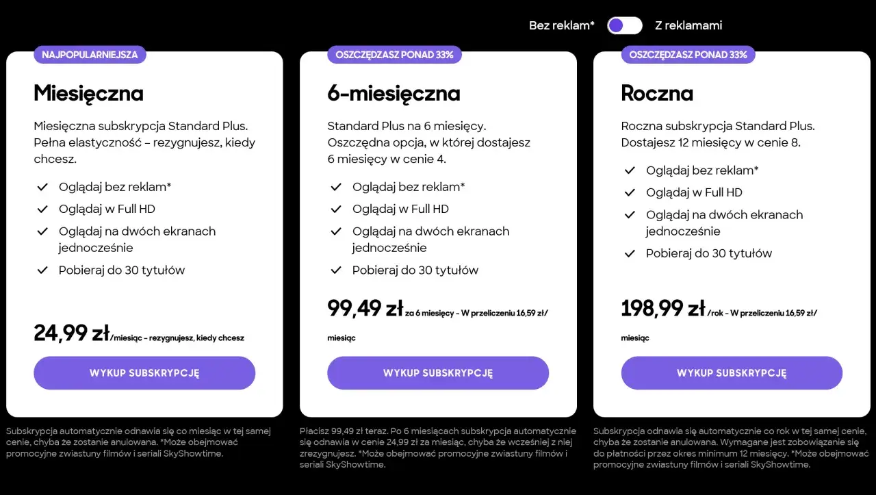 SkyShowtime cena: miesięczna 24,99 zł, 6-miesięczna 99,49 zł (16,59 zł/mies.), roczna 198,99 zł (16,59 zł/mies.).